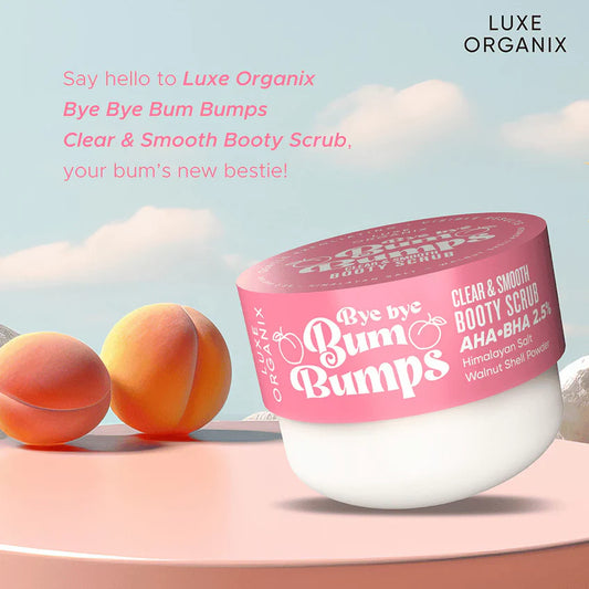 Luxe Organix Bye Bye Bum Bumps Clear and Smooth Booty Scrub