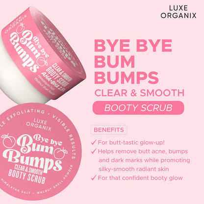 Luxe Organix Bye Bye Bum Bumps Clear and Smooth Booty Scrub